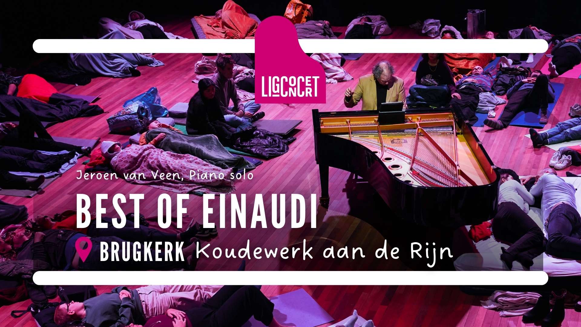 Ligconcert® Best of Einaudi, Brugkerk Koudekerk aan de Rijn