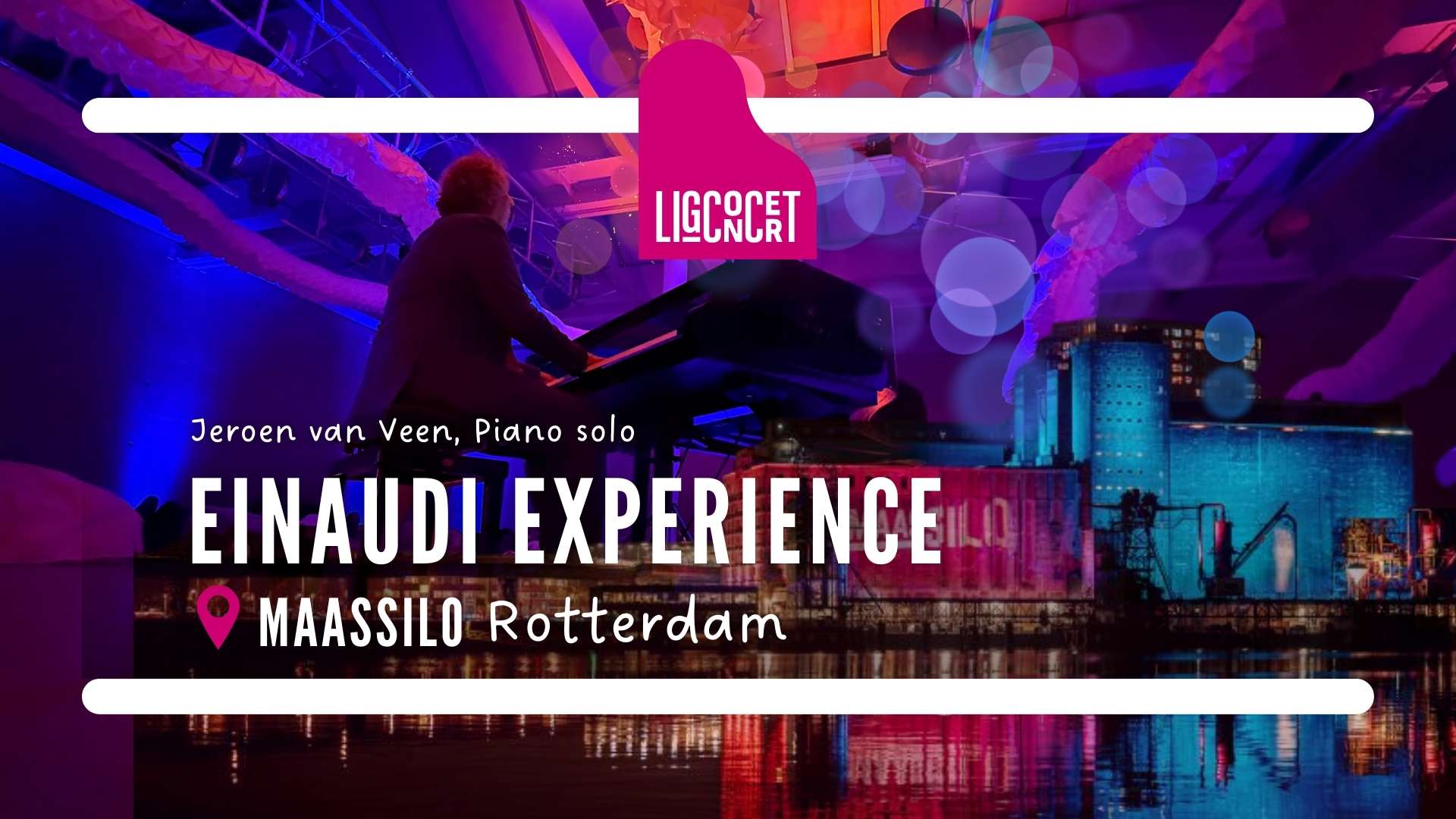 Ligconcert® Einaudi Experience, Maassilo Rotterdam 1 Stichting Ligconcert®
