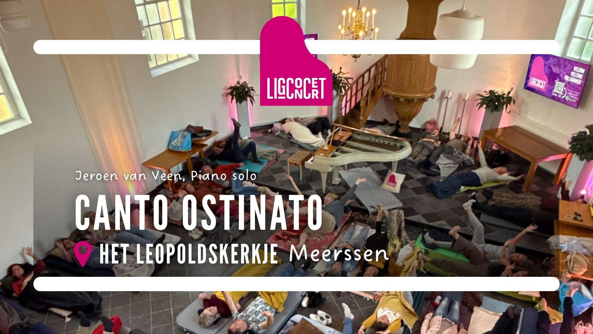 Ligconcert® Canto Ostinato, Leopoldskerkje Meerssen 1 Stichting Ligconcert®