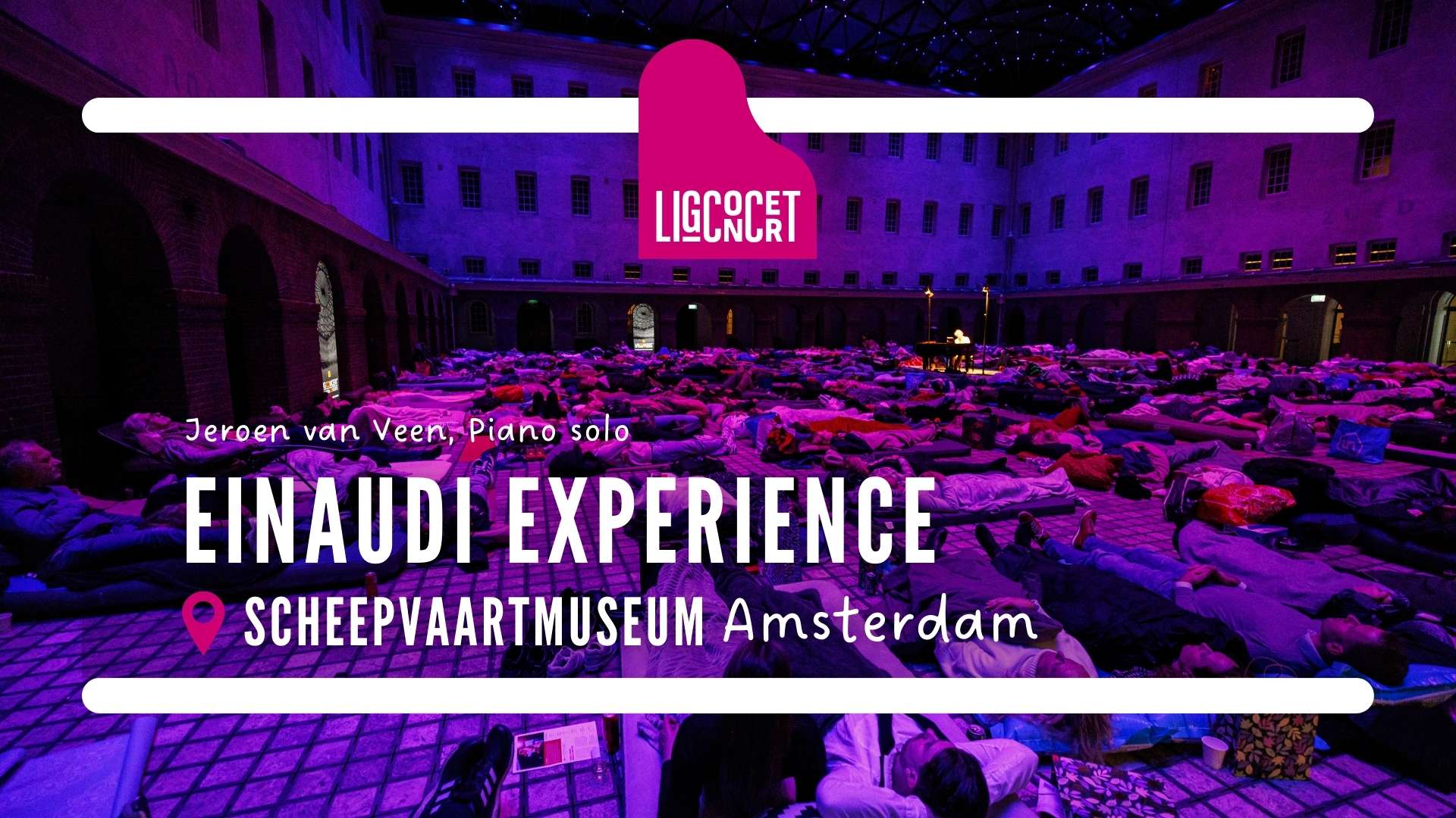 Ligconcert® Einaudi Experience, Scheepvaartmuseum Amsterdam