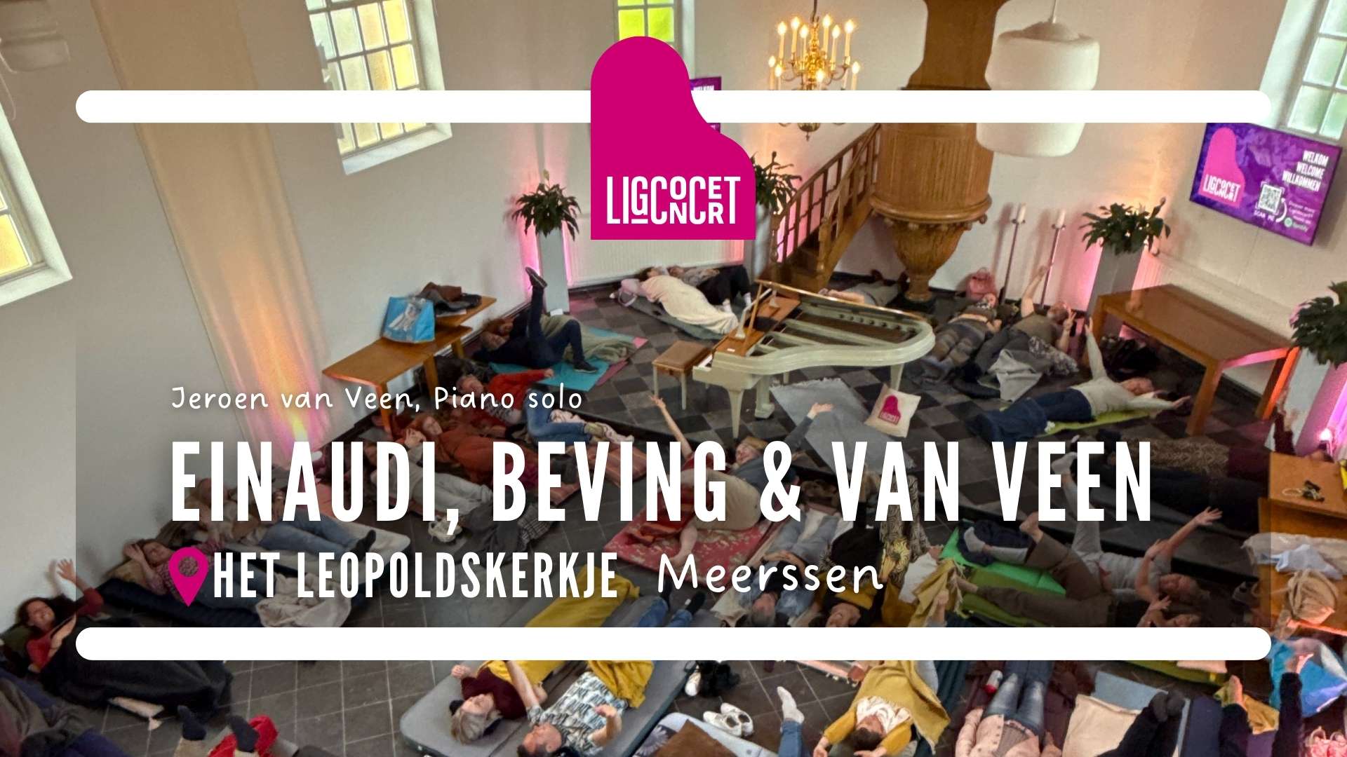Ligconcert® Best of Einaudi, Beving en Van Veen, Leopoldskerkje Meerssen