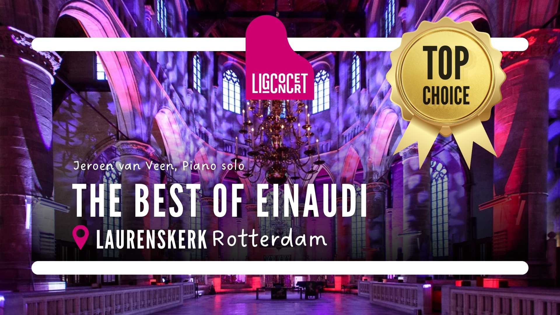 Ligconcert® Best of Einaudi, Laurenskerk Rotterdam 1 Stichting Ligconcert®