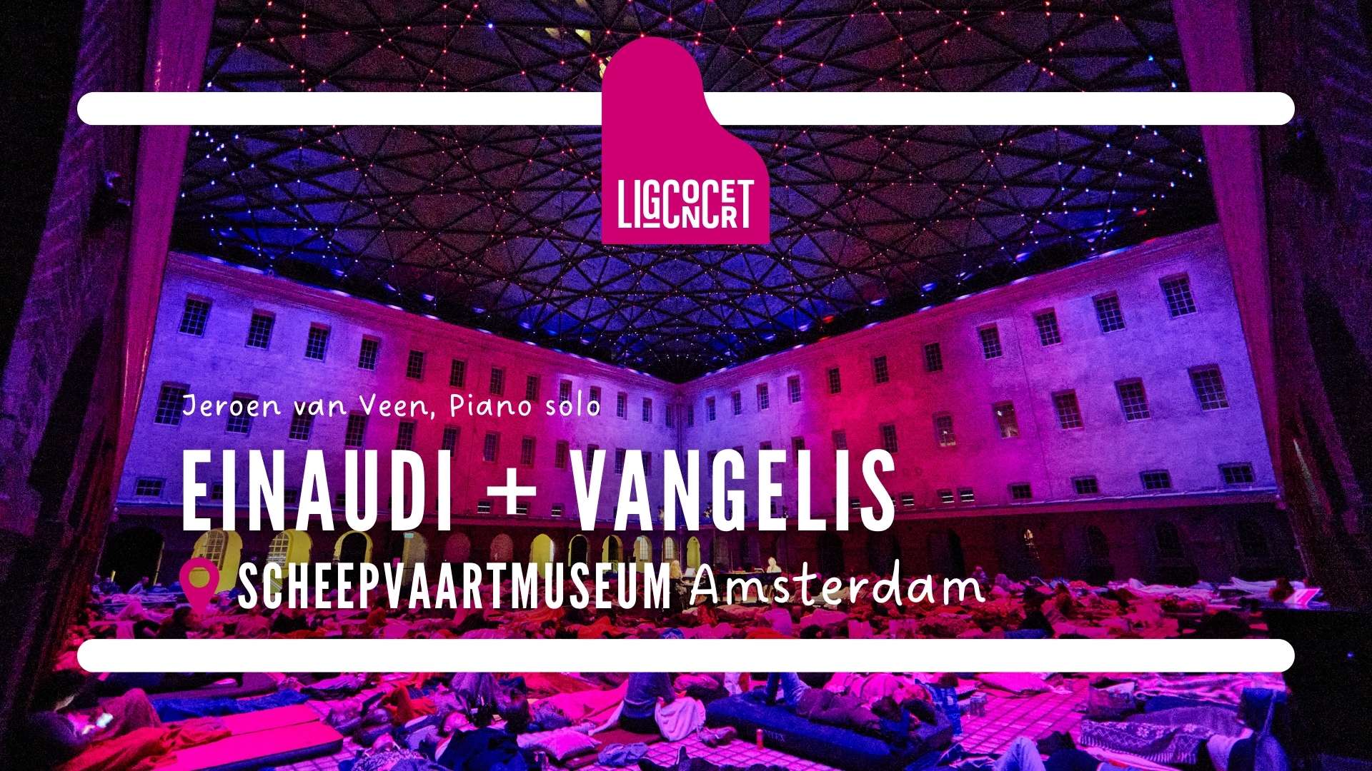 Ligconcert® Einaudi + Vangelis, Scheepvaartmuseum Amsterdam 1 Stichting Ligconcert®