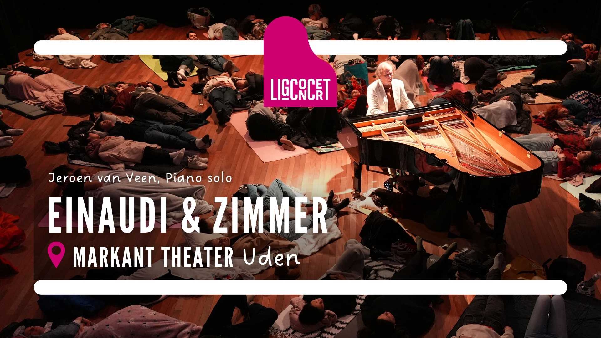 Ligconcert® Einaudi & Zimmer – Markant Theater Uden