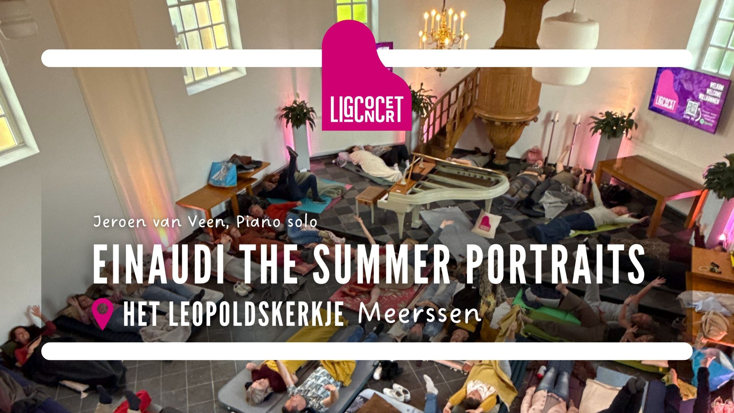 Ligconcert® Einaudi Summer Portraits, Leopoldskerkje Meerssen 1 Stichting Ligconcert®