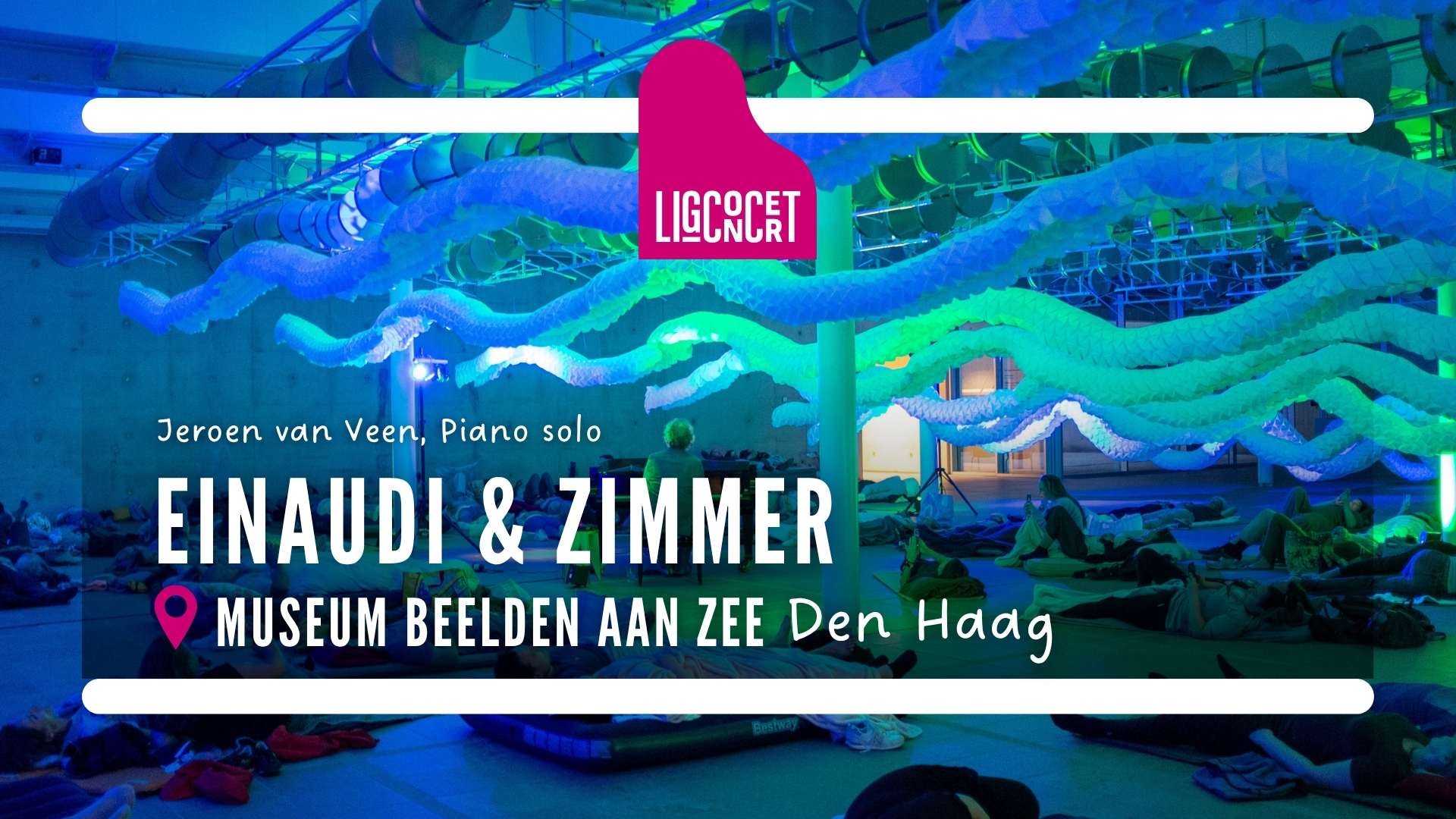 Ligconcert® Einaudi en Zimmer, Museum Beelden aan Zee 1 Stichting Ligconcert®